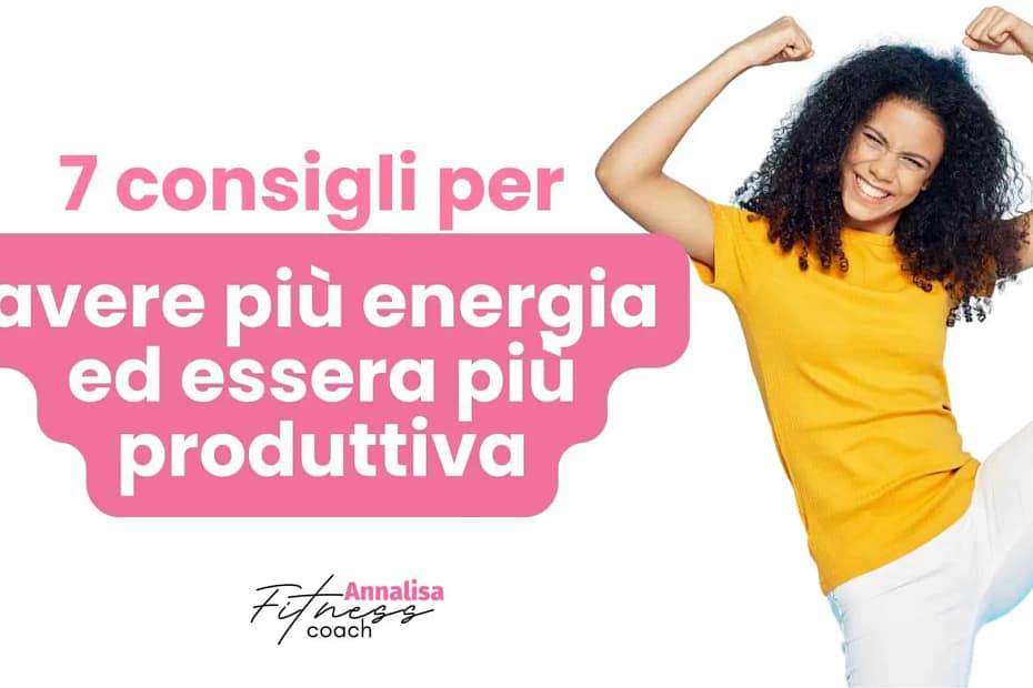 come avere più energia